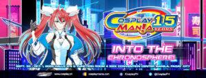 15 Years Into The Chronosphere: Cosplay Mania ’23