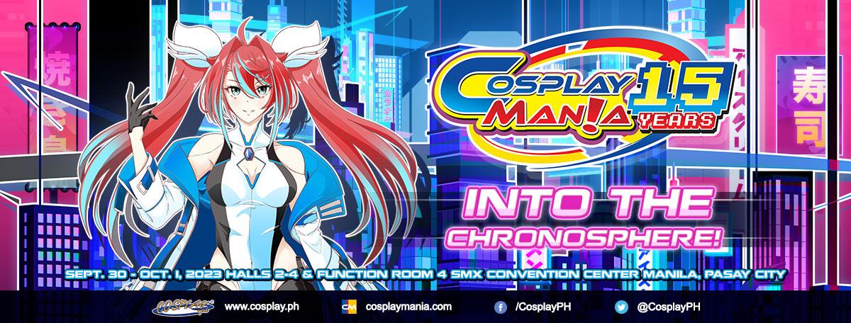 15 Years Into The Chronosphere: Cosplay Mania ’23