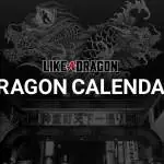 Like a Dragon’s DRAGON CALENDAR Live!