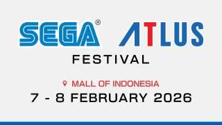 SEGA ATLUS Festival Comes to Jakarta for the First Time on February 07!